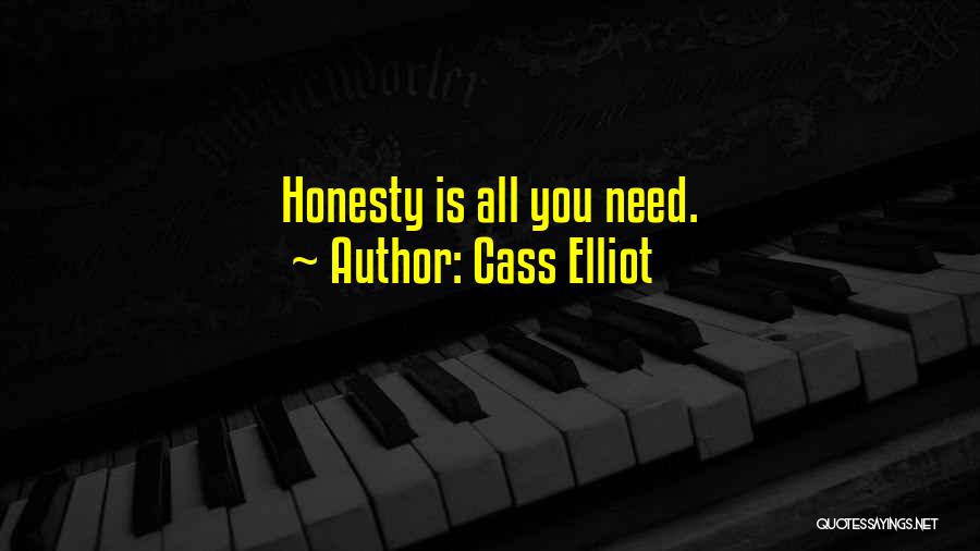 Cass Elliot Quotes: Honesty Is All You Need.