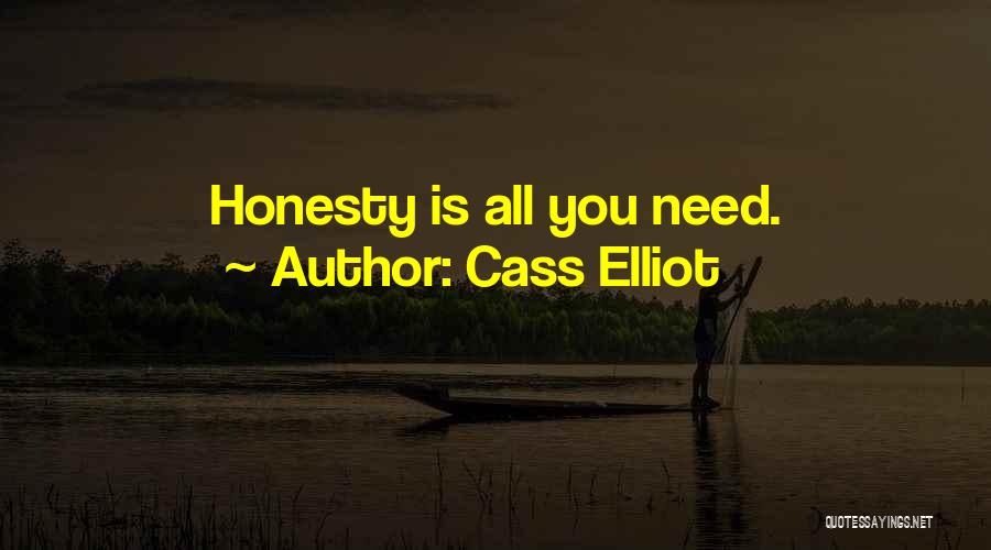Cass Elliot Quotes: Honesty Is All You Need.