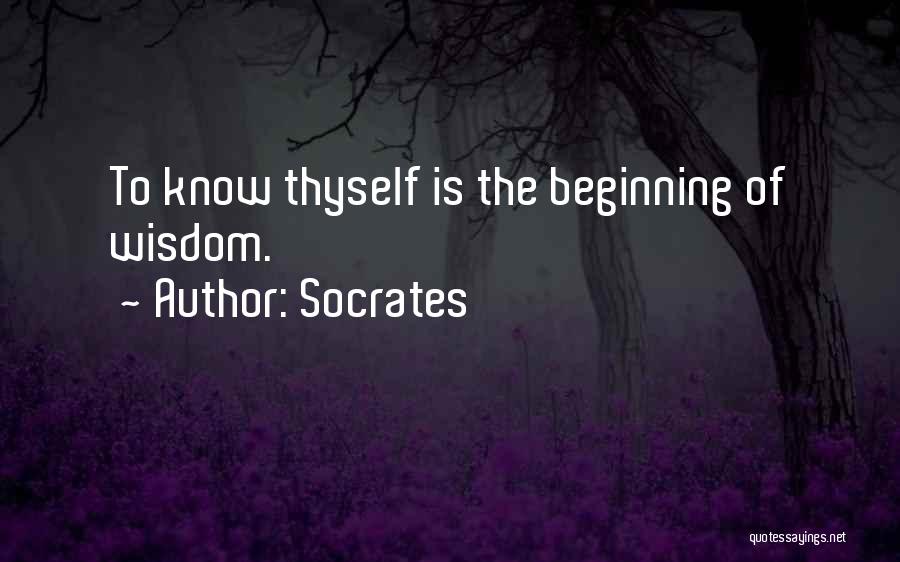 Socrates Quotes: To Know Thyself Is The Beginning Of Wisdom.