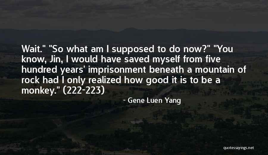 223 Quotes By Gene Luen Yang 223 Quotes By Gene Luen Yang