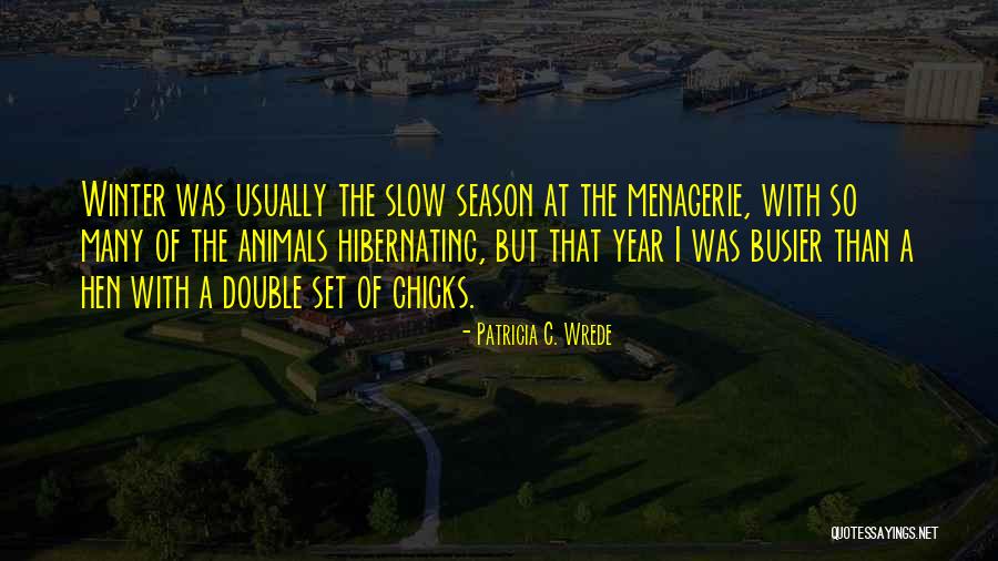 223 Quotes By Patricia C. Wrede 223 Quotes By Patricia C. Wrede
