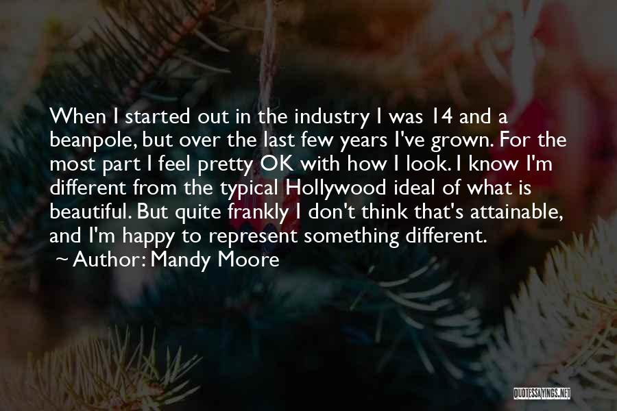 Mandy Moore Quotes: When I Started Out In The Industry I Was 14 And A Beanpole, But Over The Last Few Years I've