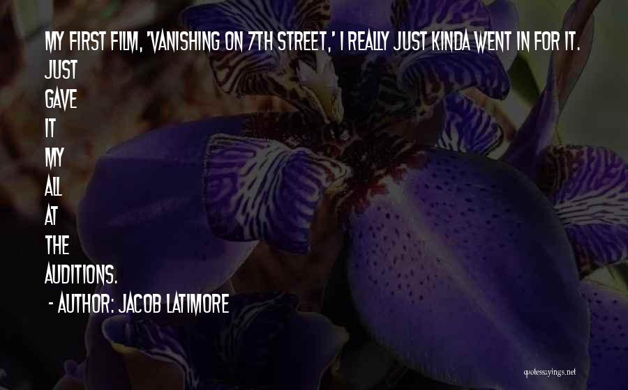 Jacob Latimore Quotes: My First Film, 'vanishing On 7th Street,' I Really Just Kinda Went In For It. Just Gave It My All