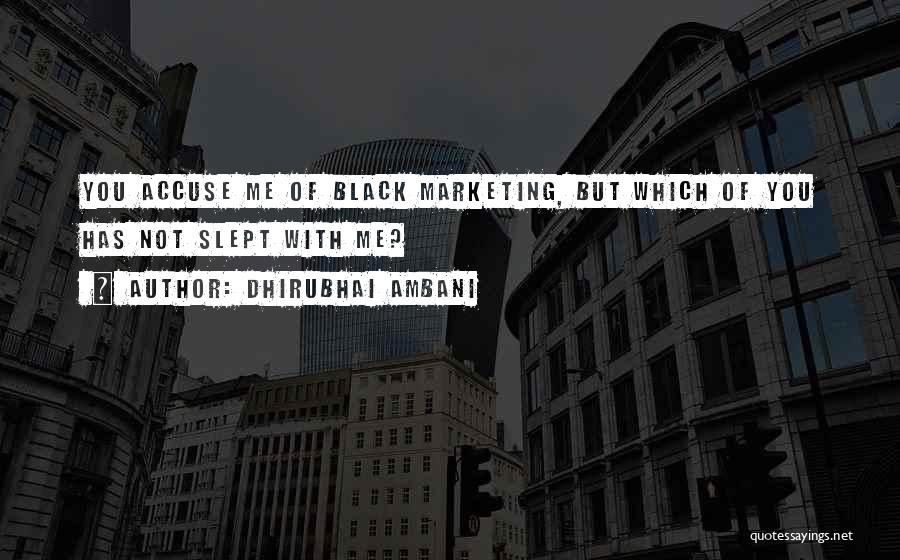 Dhirubhai Ambani Quotes: You Accuse Me Of Black Marketing, But Which Of You Has Not Slept With Me?