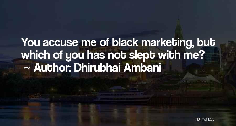 Dhirubhai Ambani Quotes: You Accuse Me Of Black Marketing, But Which Of You Has Not Slept With Me?