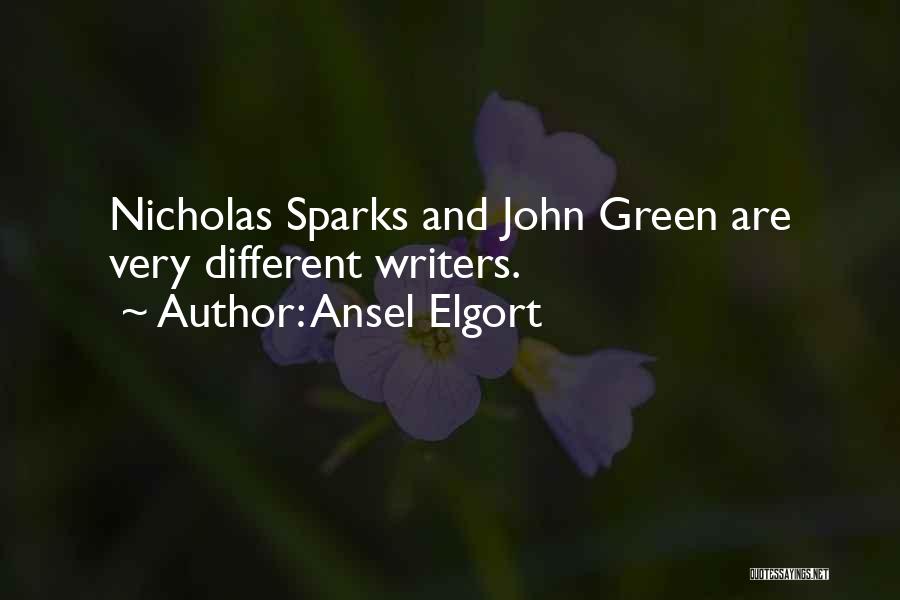 Ansel Elgort Quotes: Nicholas Sparks And John Green Are Very Different Writers.