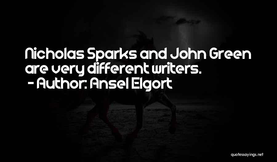 Ansel Elgort Quotes: Nicholas Sparks And John Green Are Very Different Writers.