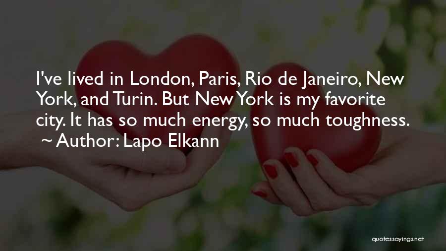 Lapo Elkann Quotes: I've Lived In London, Paris, Rio De Janeiro, New York, And Turin. But New York Is My Favorite City. It