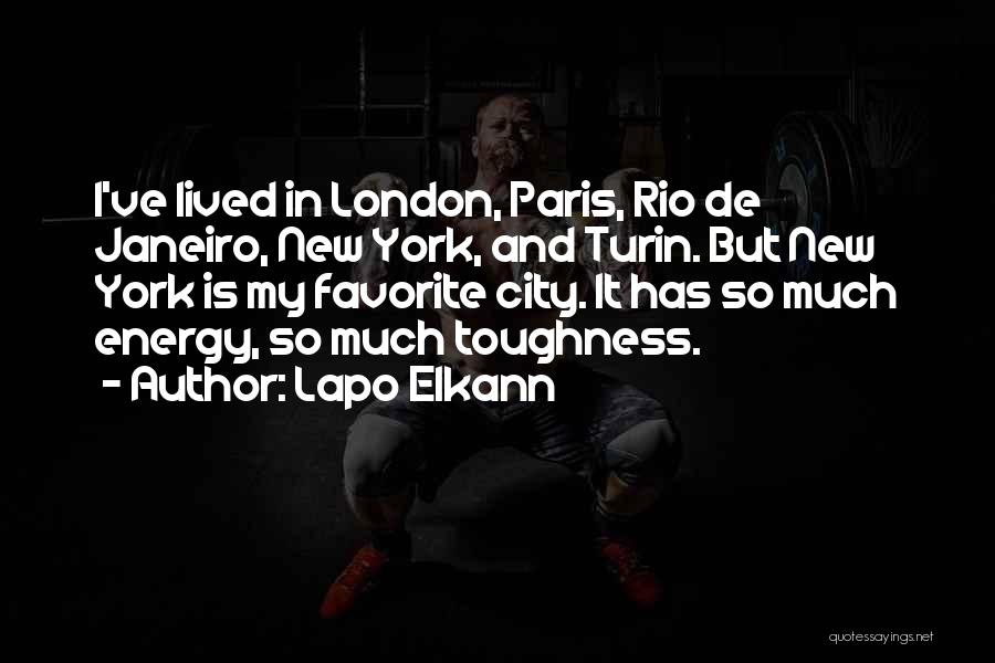 Lapo Elkann Quotes: I've Lived In London, Paris, Rio De Janeiro, New York, And Turin. But New York Is My Favorite City. It