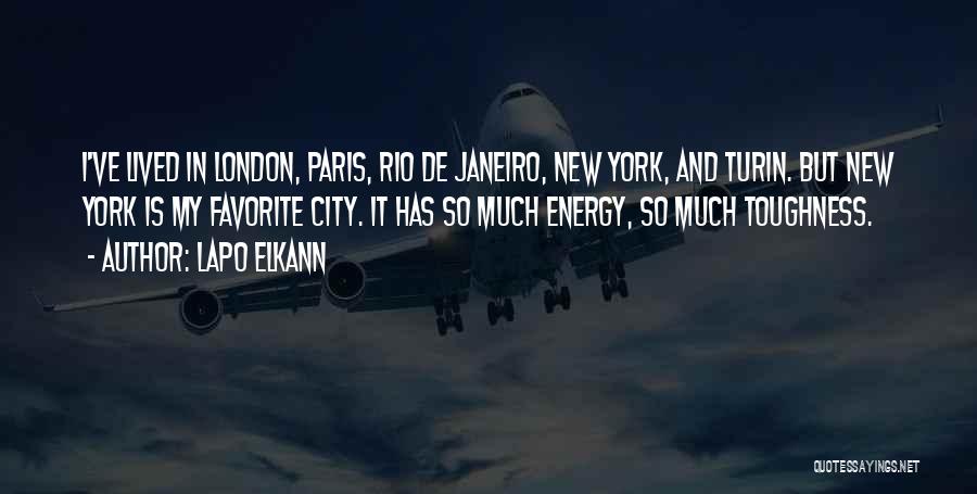 Lapo Elkann Quotes: I've Lived In London, Paris, Rio De Janeiro, New York, And Turin. But New York Is My Favorite City. It