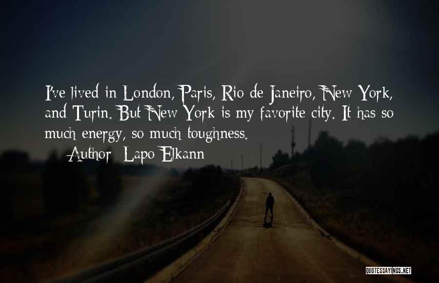 Lapo Elkann Quotes: I've Lived In London, Paris, Rio De Janeiro, New York, And Turin. But New York Is My Favorite City. It