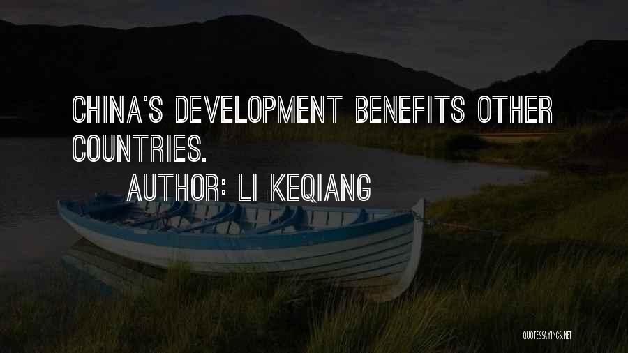 Li Keqiang Quotes: China's Development Benefits Other Countries.