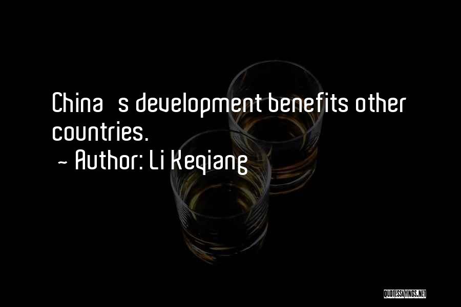 Li Keqiang Quotes: China's Development Benefits Other Countries.