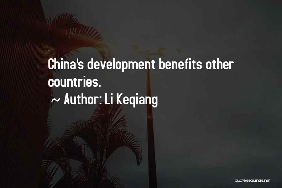 Li Keqiang Quotes: China's Development Benefits Other Countries.