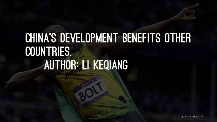 Li Keqiang Quotes: China's Development Benefits Other Countries.