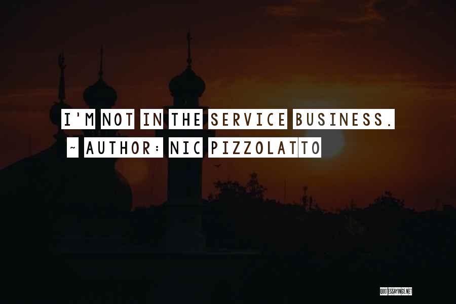 Nic Pizzolatto Quotes: I'm Not In The Service Business.