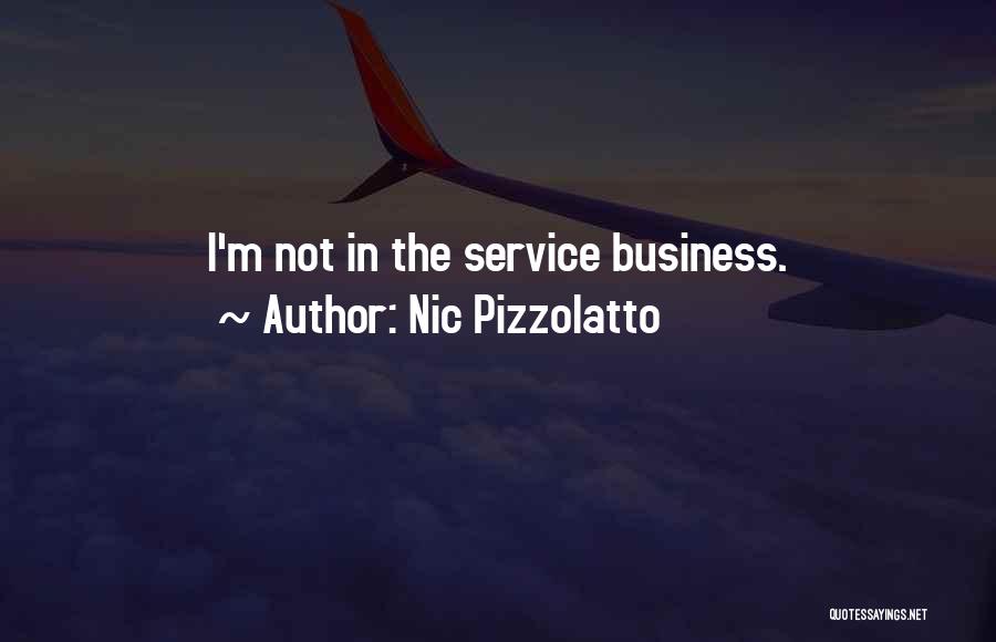 Nic Pizzolatto Quotes: I'm Not In The Service Business.