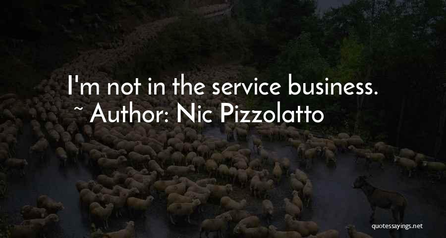 Nic Pizzolatto Quotes: I'm Not In The Service Business.