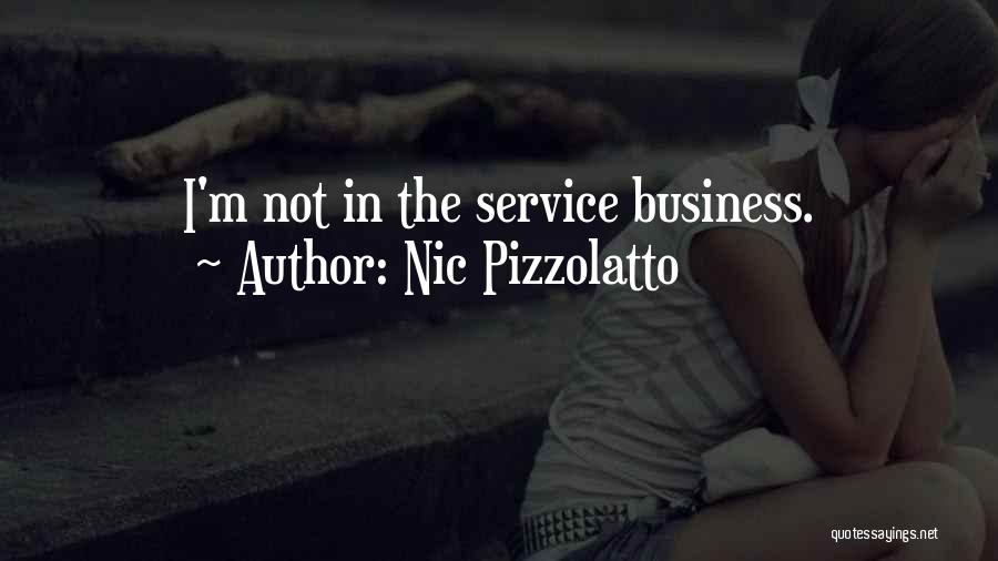 Nic Pizzolatto Quotes: I'm Not In The Service Business.