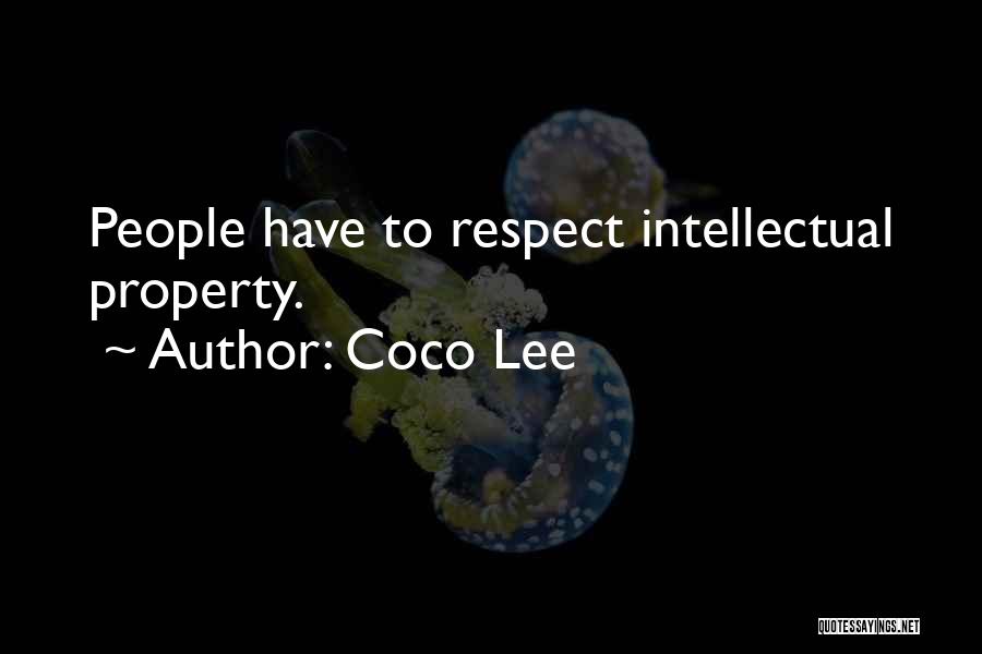 Coco Lee Quotes: People Have To Respect Intellectual Property.