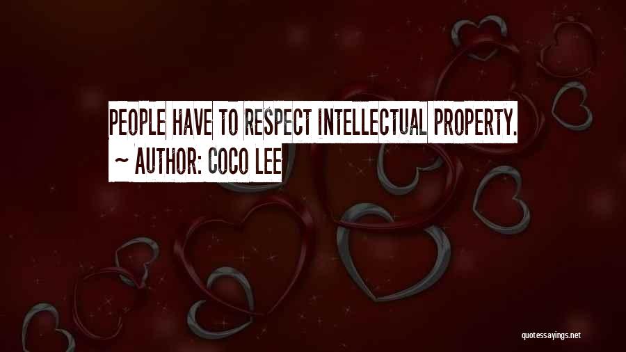 Coco Lee Quotes: People Have To Respect Intellectual Property.