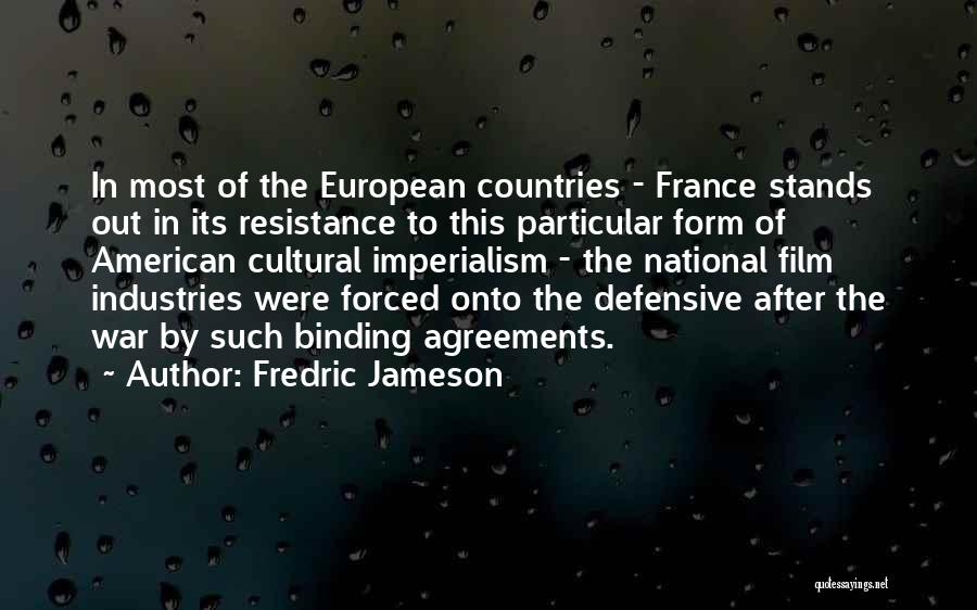 Fredric Jameson Quotes: In Most Of The European Countries - France Stands Out In Its Resistance To This Particular Form Of American Cultural