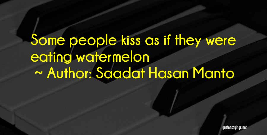 Saadat Hasan Manto Quotes: Some People Kiss As If They Were Eating Watermelon