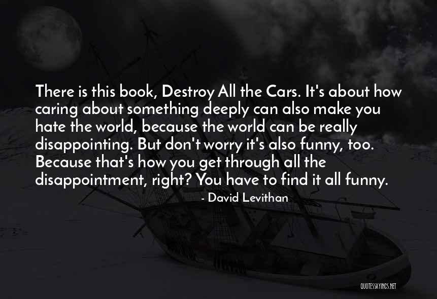 227 Quotes By David Levithan 227 Quotes By David Levithan