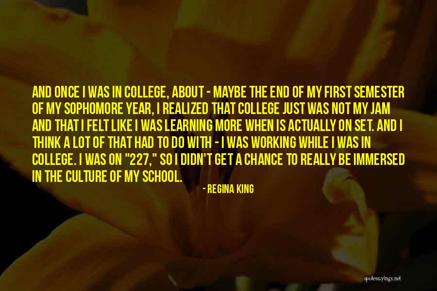 227 Quotes By Regina King 227 Quotes By Regina King