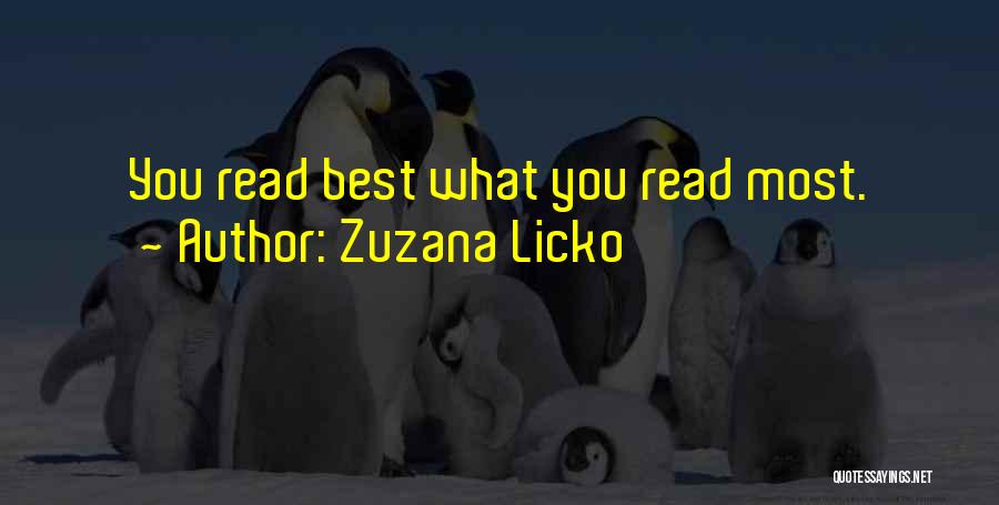 Zuzana Licko Quotes: You Read Best What You Read Most.