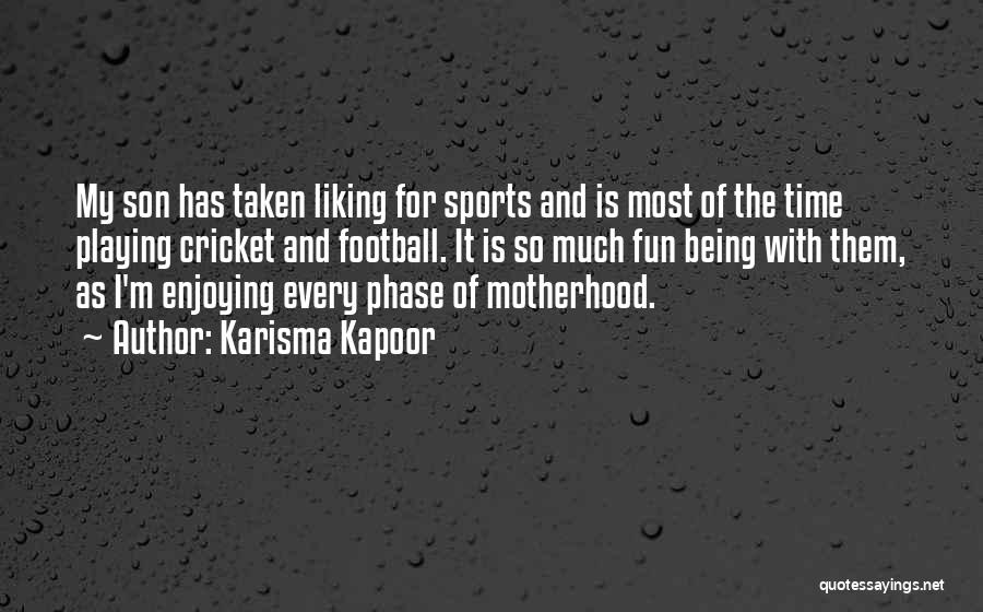 Karisma Kapoor Quotes: My Son Has Taken Liking For Sports And Is Most Of The Time Playing Cricket And Football. It Is So