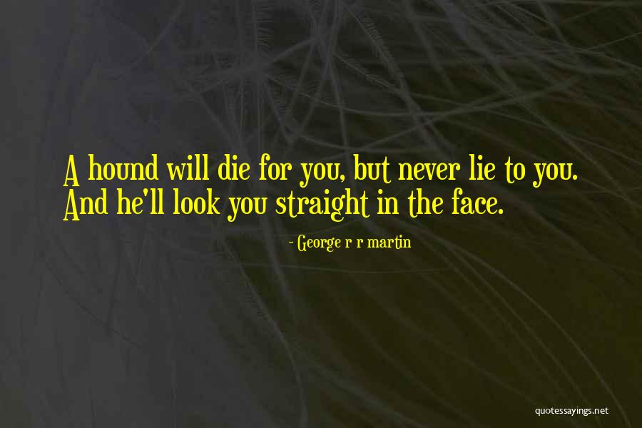 2288 Quotes By George R R Martin 2288 Quotes By George R R Martin