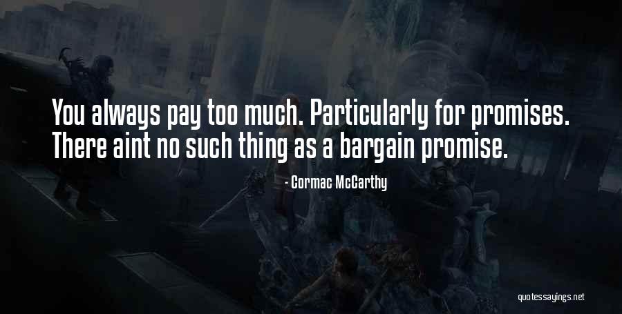 22930 Playview Quotes By Cormac McCarthy 22930 Playview Quotes By Cormac McCarthy