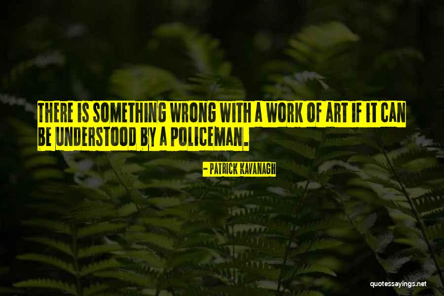 22936098 Quotes By Patrick Kavanagh 22936098 Quotes By Patrick Kavanagh