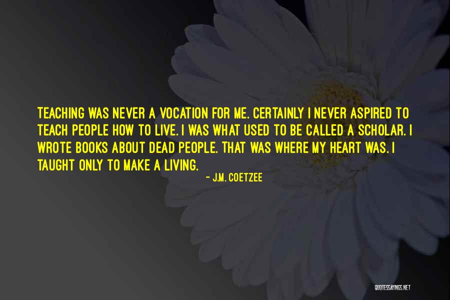 22969377 Quotes By J.M. Coetzee 22969377 Quotes By J.M. Coetzee