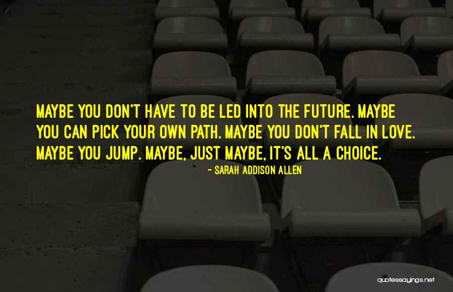 22in Tv Quotes By Sarah Addison Allen 22in Tv Quotes By Sarah Addison Allen