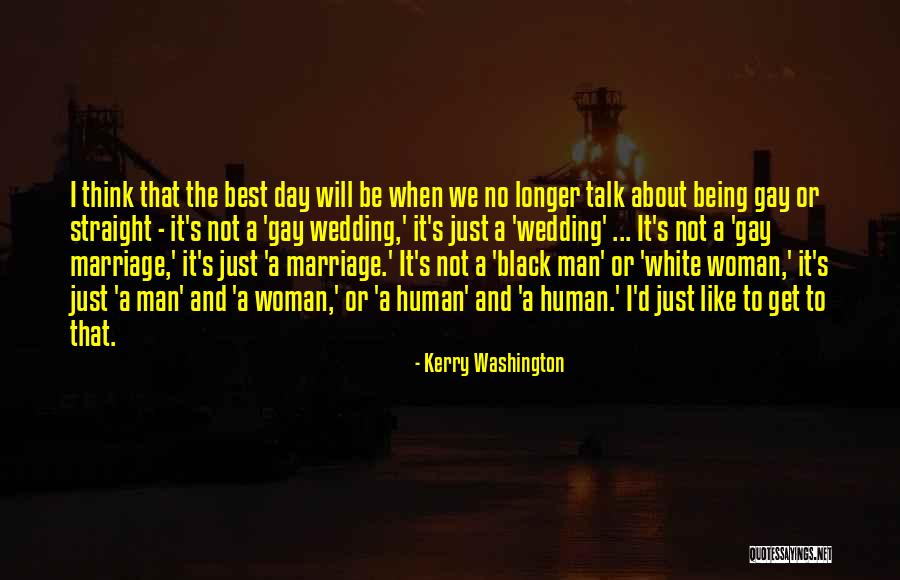 22the222 Quotes By Kerry Washington 22the222 Quotes By Kerry Washington