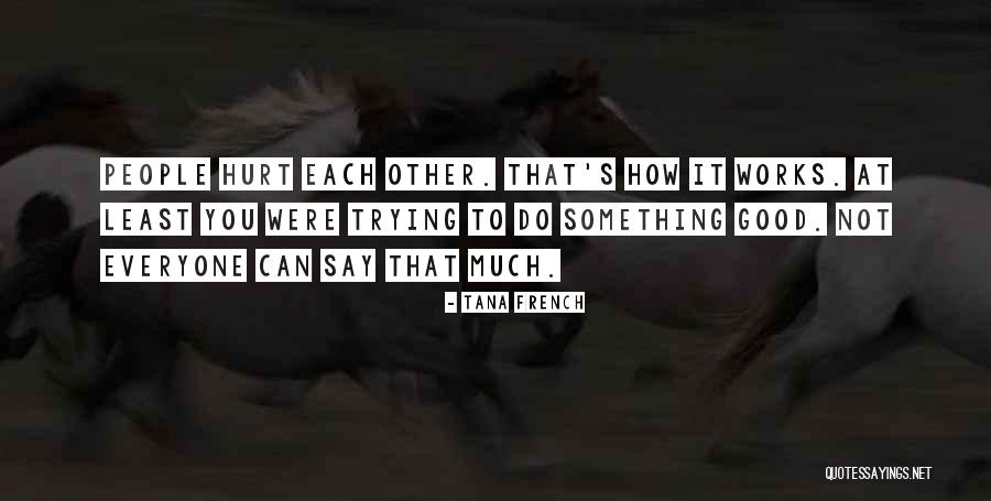 23 Blast Quotes By Tana French 23 Blast Quotes By Tana French
