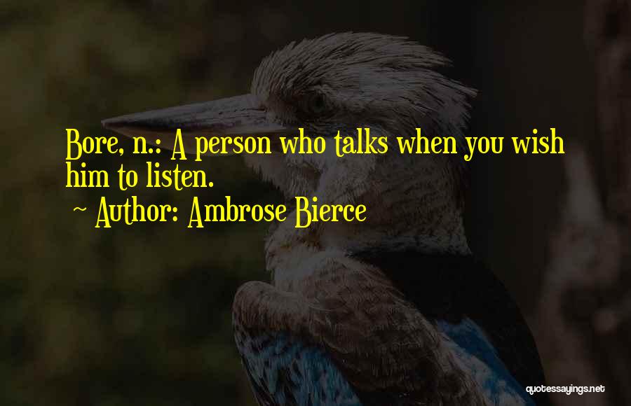 23 Months Anniversary Quotes By Ambrose Bierce