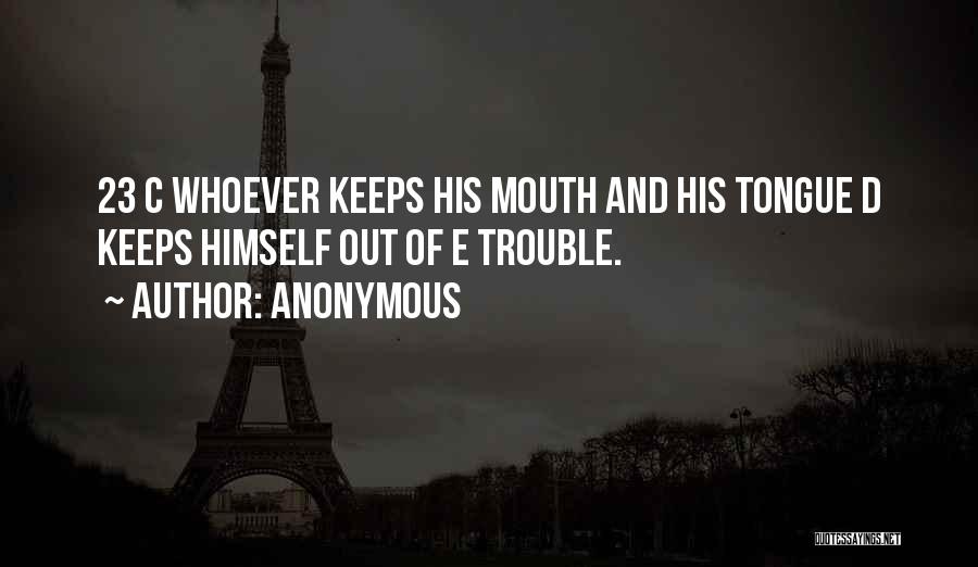 23 Quotes By Anonymous