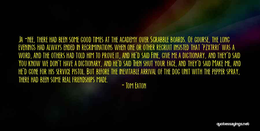 23103351 Quotes By Tom Eaton 23103351 Quotes By Tom Eaton