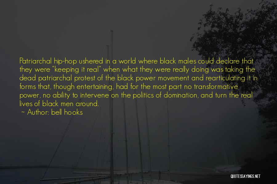 Bell Hooks Quotes: Patriarchal Hip-hop Ushered In A World Where Black Males Could Declare That They Were Keeping It Real When What They