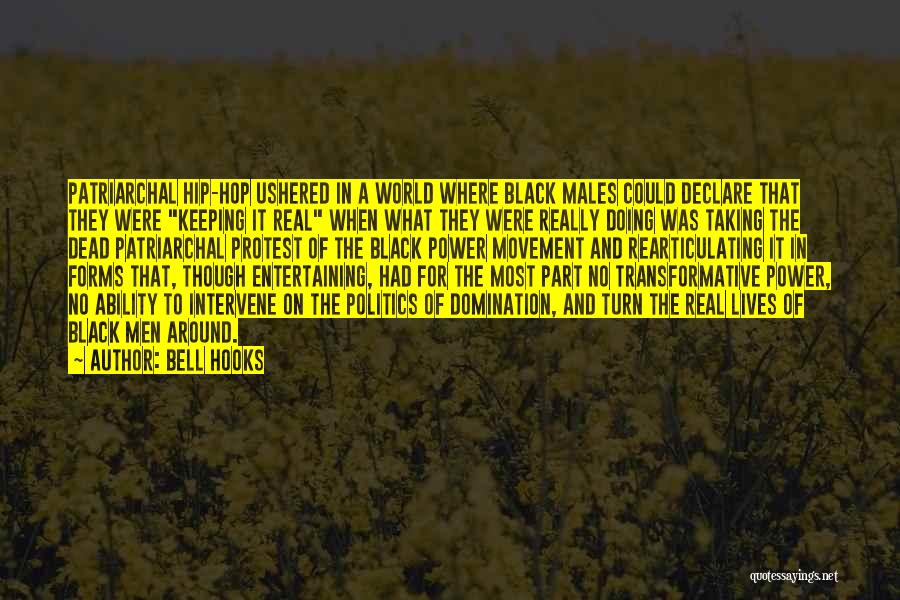 Bell Hooks Quotes: Patriarchal Hip-hop Ushered In A World Where Black Males Could Declare That They Were Keeping It Real When What They