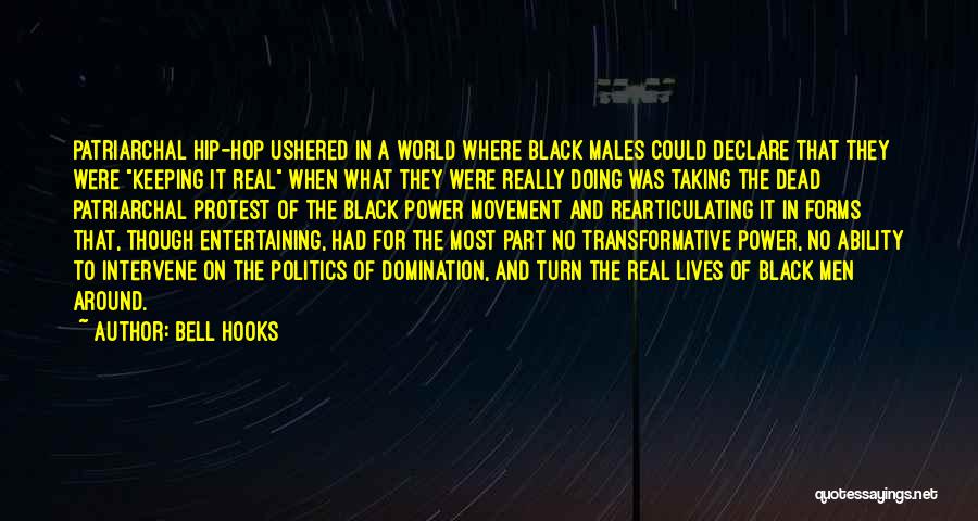 Bell Hooks Quotes: Patriarchal Hip-hop Ushered In A World Where Black Males Could Declare That They Were Keeping It Real When What They