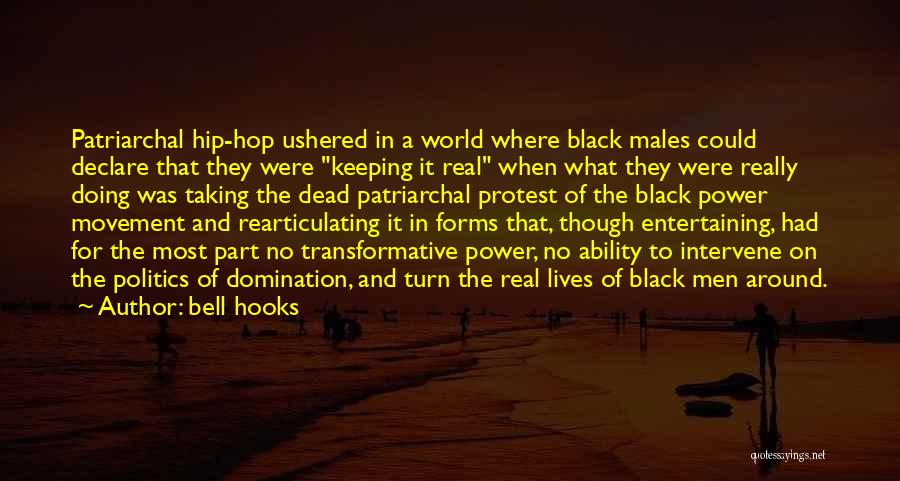 Bell Hooks Quotes: Patriarchal Hip-hop Ushered In A World Where Black Males Could Declare That They Were Keeping It Real When What They