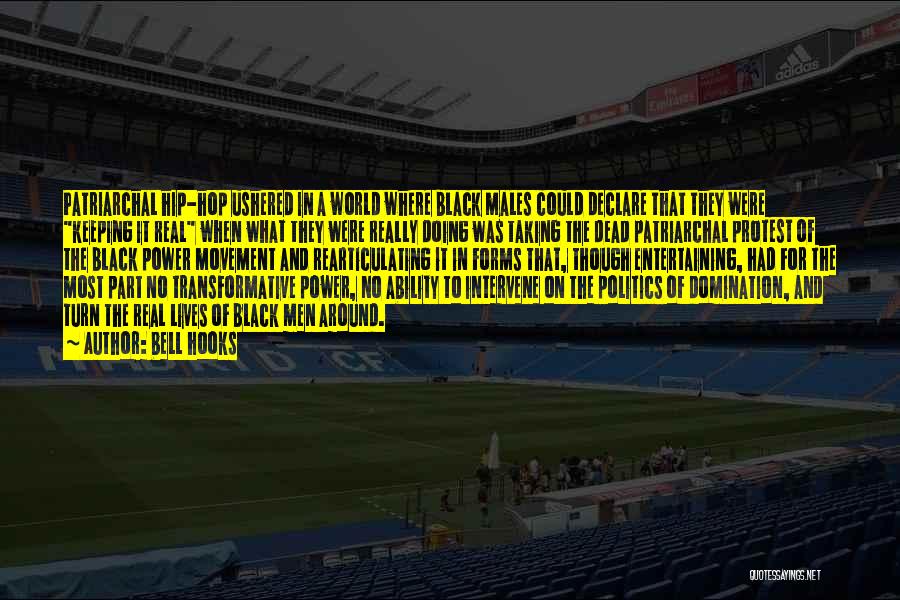 Bell Hooks Quotes: Patriarchal Hip-hop Ushered In A World Where Black Males Could Declare That They Were Keeping It Real When What They