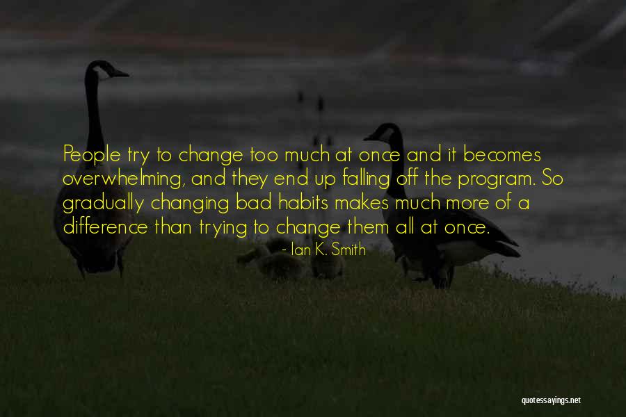 233 Quotes By Ian K. Smith 233 Quotes By Ian K. Smith