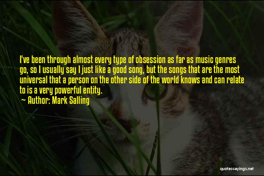 Mark Salling Quotes: I've Been Through Almost Every Type Of Obsession As Far As Music Genres Go, So I Usually Say I Just