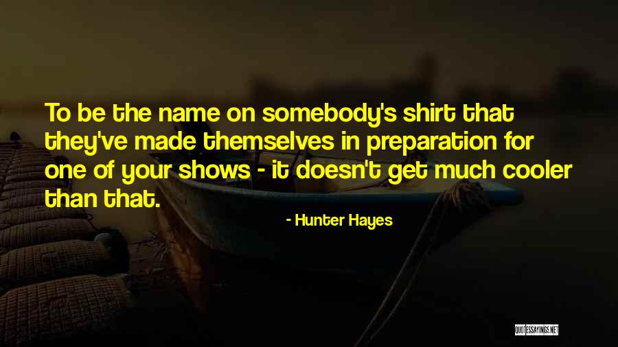 2334 Quotes By Hunter Hayes 2334 Quotes By Hunter Hayes