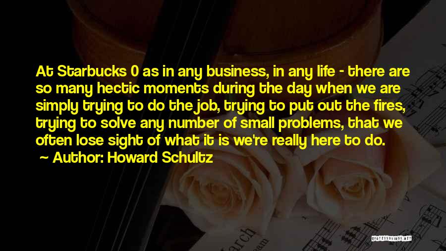 Howard Schultz Quotes: At Starbucks